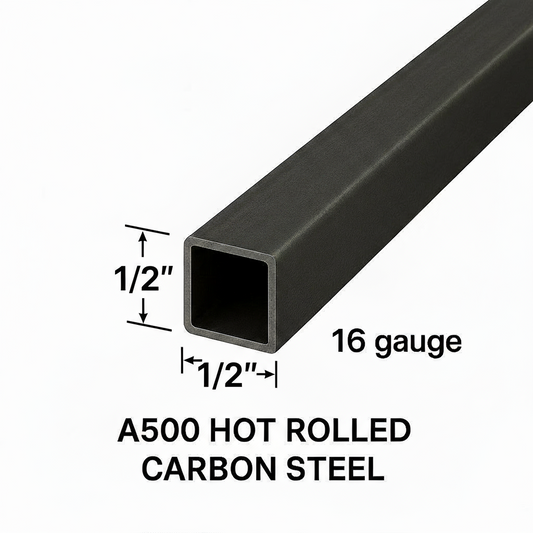 1/2” x 1/2” x 16 gauge tube steel
