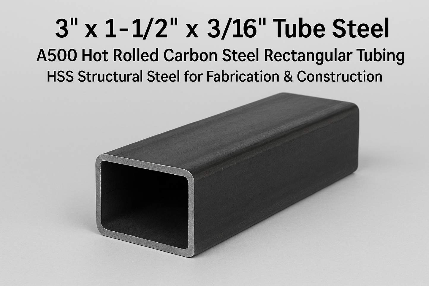3” x 1 1/2” x 3/16” Tube Steel HSS - Hot Rolled A500 Carbon Steel Tube - 1.5” x 3” x 0.1875” Rectangle Steel Metal Pipe