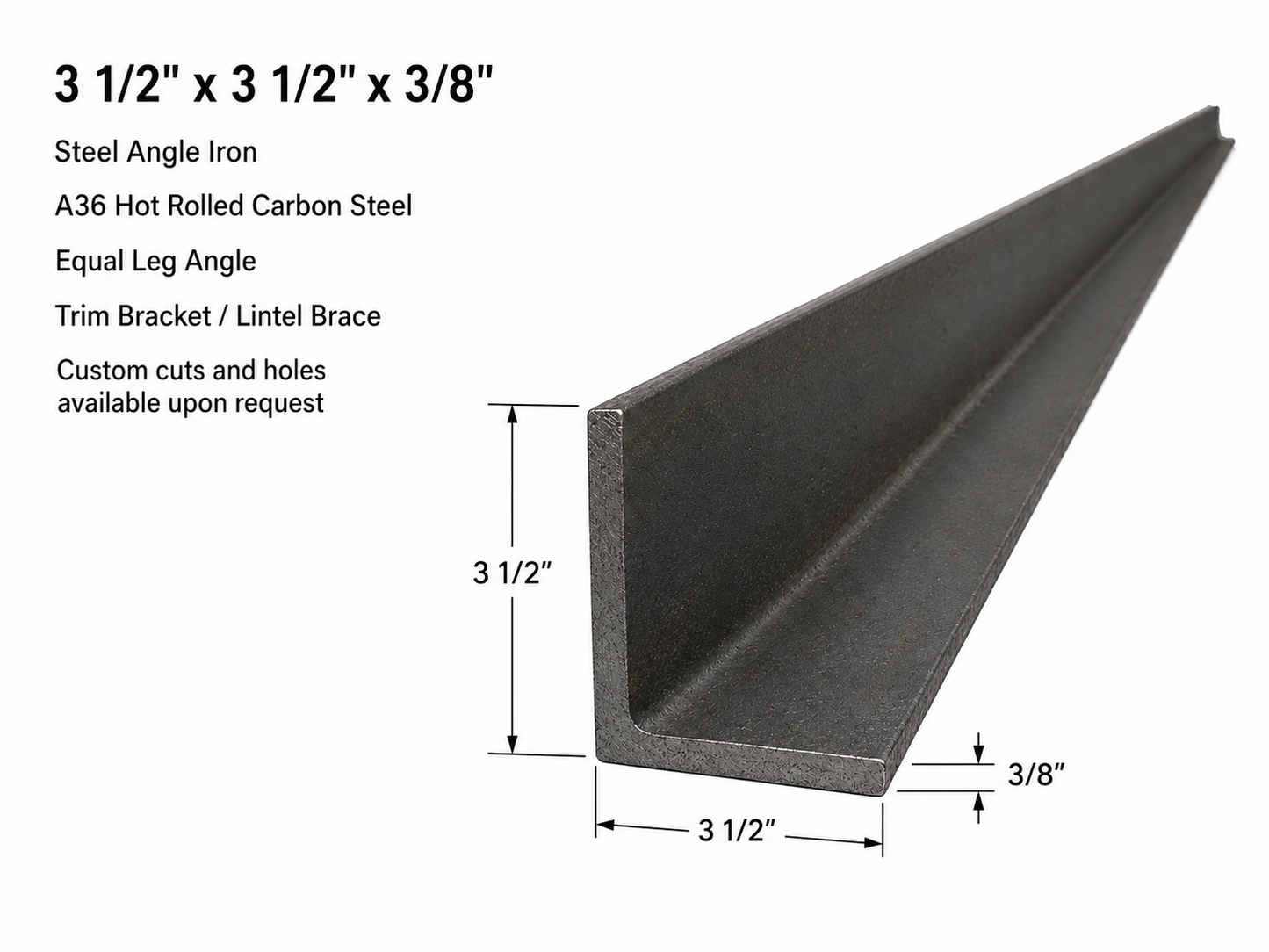 3 1/2” x 3 1/2” x 3/8” Steel Angle Iron A36 Hot Rolled Carbon Steel Trim Bracket 3.5” x 3.5” x 0.375” Lintel Brace