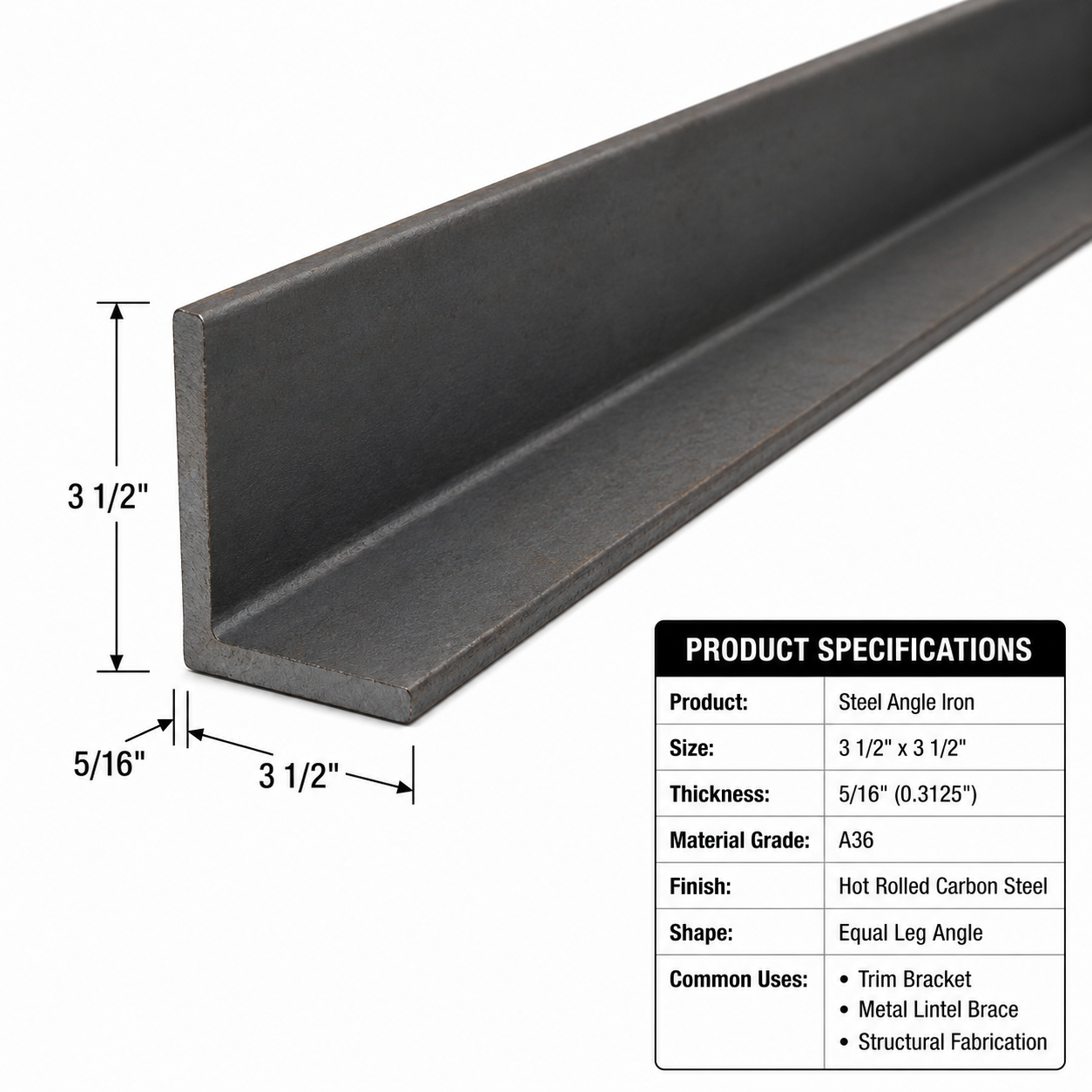3 1/2” x 3 1/2” x 5/16” Steel Angle Iron A36 Hot Rolled Carbon Steel Trim Bracket 3.5” x 3.5” x 0.3125” Metal Lintel Brace